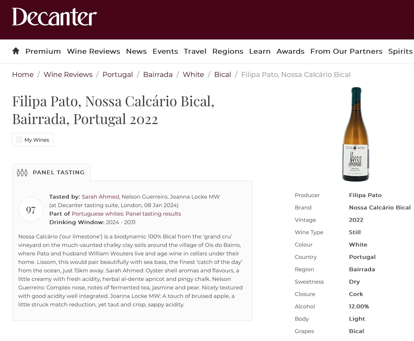 97 pontos para Nossa Calcário Bical, pela Revista Decanter (Sarah Ahmed e Joanna Locke MW)